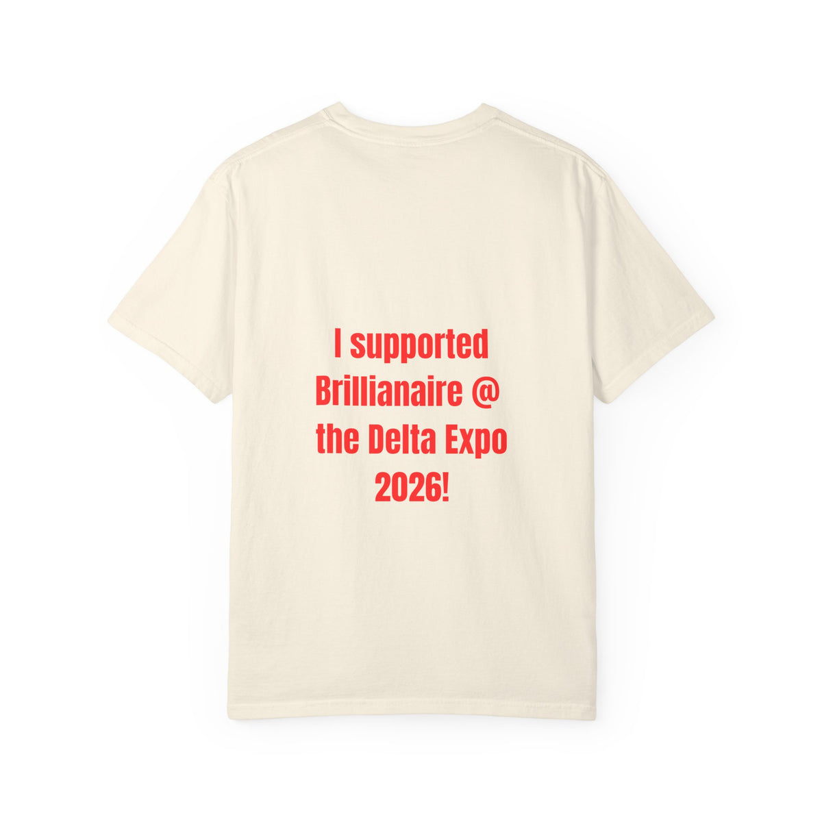 Brillanaire PB Campaign T-Shirt — "I Supported Brillanaire @ the Delta Expo 2026!"