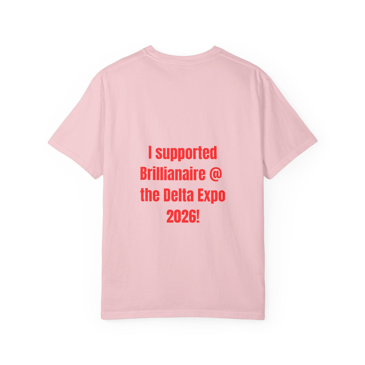 Brillanaire PB Campaign T-Shirt — "I Supported Brillanaire @ the Delta Expo 2026!"
