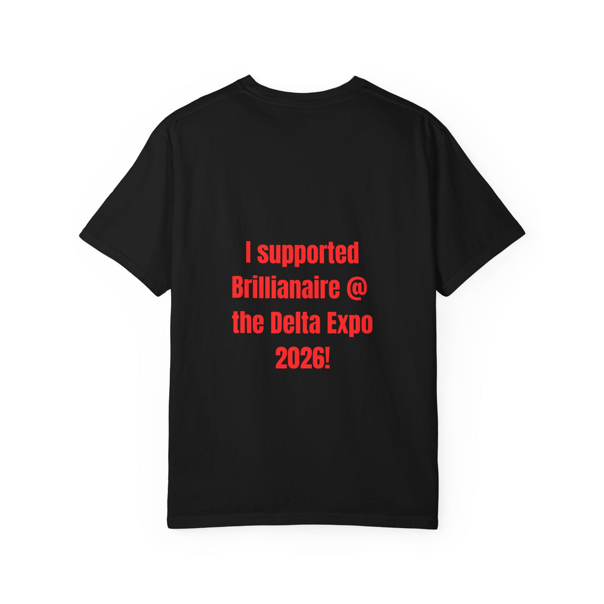 Brillanaire PB Campaign T-Shirt — "I Supported Brillanaire @ the Delta Expo 2026!"